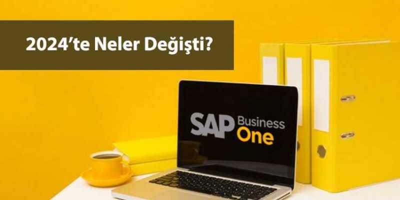 2024`te SAP Business One Yenilikleri ve Güncellemeleri